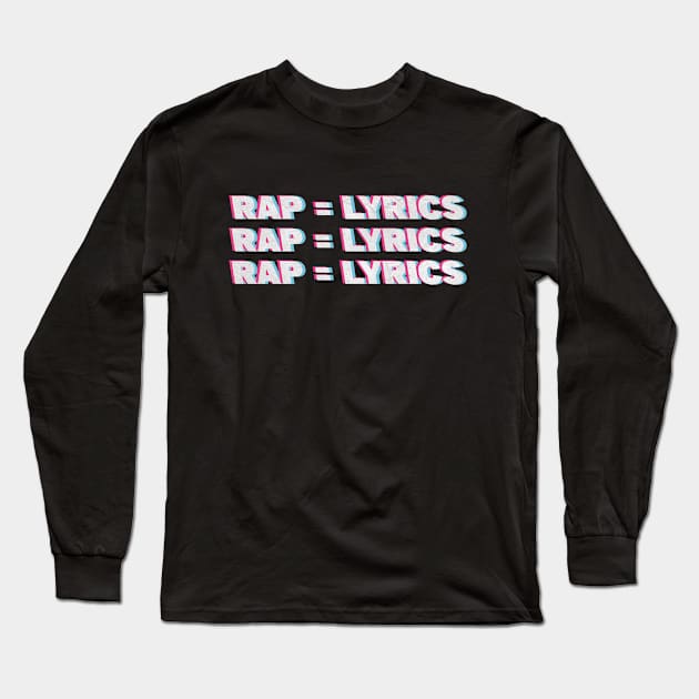 Rap is lyrics Long Sleeve T-Shirt by Barotel34